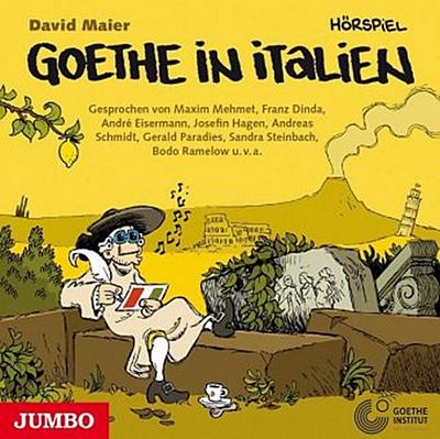Goethe in Italien - Der junge Goethe, Audio-CD