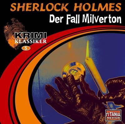 Sherlock Holmes, Der Fall Milverton, 1 Audio-CD, 1 Audio-CD