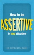 How to be assertive in any situation - Sue Hadfield