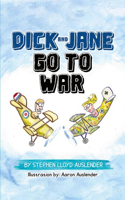 Dick and Jane Go to War