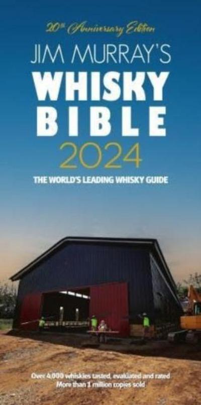 Murray, J: Jim Murray’s Whisky Bible 2024