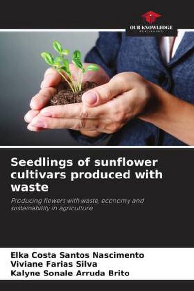 Seedlings of sunflower cultivars produced with waste