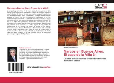 Narcos en Buenos Aires. El caso de la Villa 31 - Norberto Emmerich