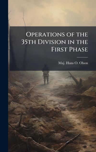Operations of the 35th Division in the First Phase