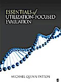 Essentials of Utilization-Focused Evaluation