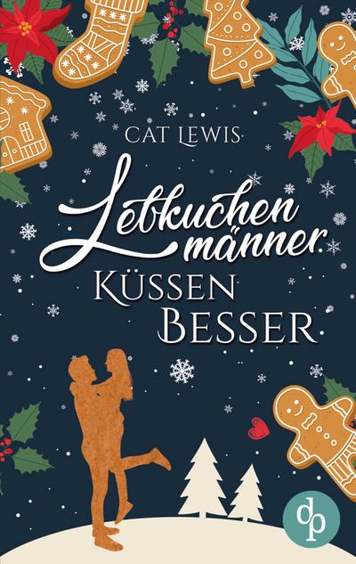 Lebkuchenmänner küssen besser