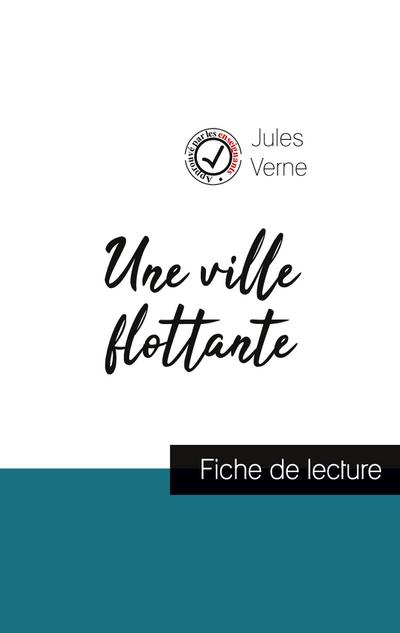 Une ville flottante de Jules Verne (fiche de lecture et analyse complète de l’oeuvre)
