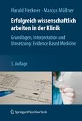 Erfolgreich wissenschaftlich arbeiten in der Klini