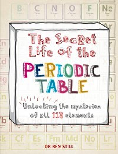 Secret Life of the Periodic Table