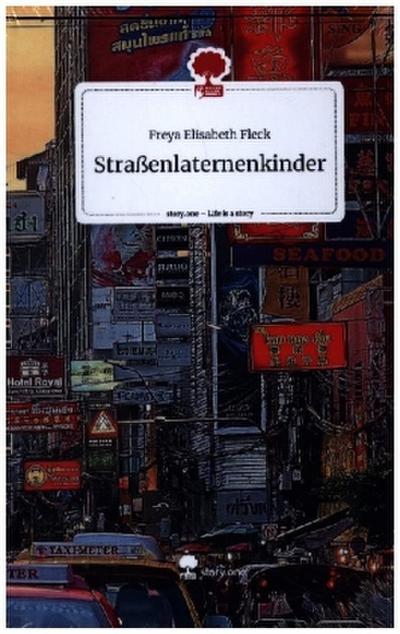 Straßenlaternenkinder. Life is a Story - story.one