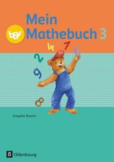 Mein Mathebuch - Ausgabe B für Bayern - 3. Jahrgangsstufe