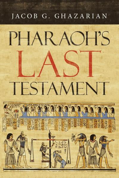 Pharaoh’s Last Testament