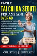 Facile Tai Chi da Seduti per anziani over 60