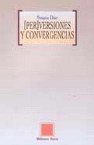 (Per) versiones y convergencias