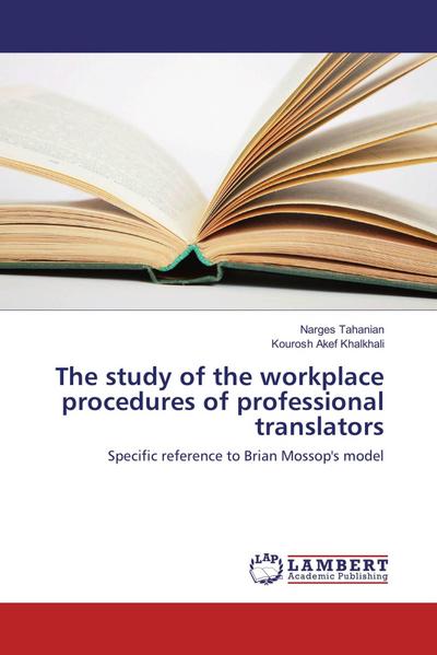 The study of the workplace procedures of professional translators