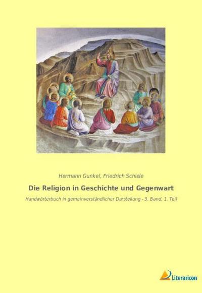 Die Religion in Geschichte und Gegenwart