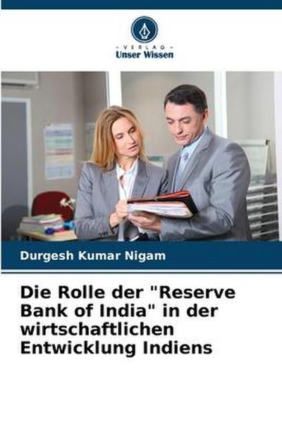 Die Rolle der "Reserve Bank of India" in der wirtschaftlichen Entwicklung Indiens