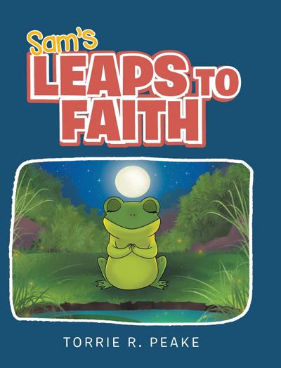 Sam’s Leaps to Faith