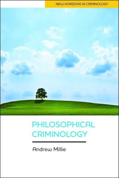 Philosophical Criminology
