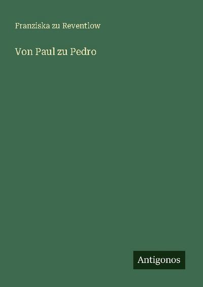 Von Paul zu Pedro