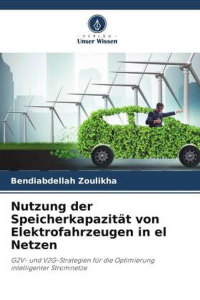 Nutzung der Speicherkapazität von Elektrofahrzeugen in el Netzen
