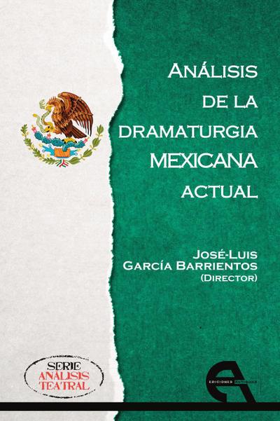 Análisis de la dramaturgia mexicana actual