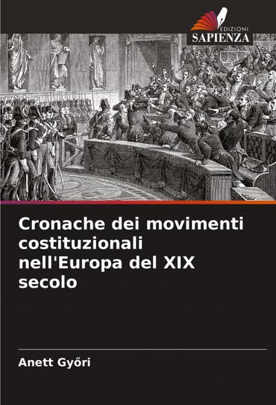 Cronache dei movimenti costituzionali nell’Europa del XIX secolo
