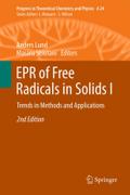 EPR of Free Radicals in Solids I: Trends in Methods and Applications (Progress in Theoretical Chemistry and Physics, 24, Band 24)