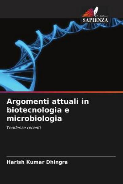 Argomenti attuali in biotecnologia e microbiologia