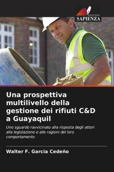 Una prospettiva multilivello della gestione dei rifiuti C&D a Guayaquil