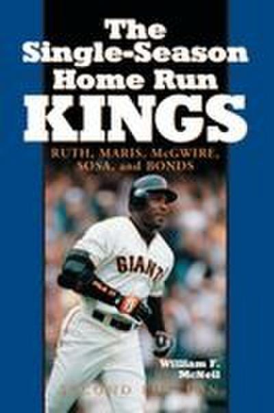 The Single-Season Home Run Kings