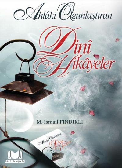 Ahlaki Olgunlastiran Dini Hikayeler