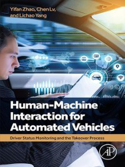 Human-Machine Interaction for Automated Vehicles