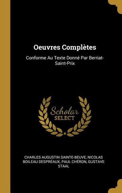 Oeuvres Complètes: Conforme Au Texte Donné Par Berriat-Saint-Prix