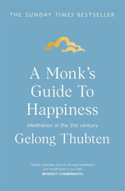 A Monk’s Guide to Happiness