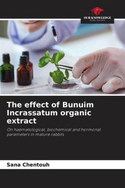 The effect of Bunuim Incrassatum organic extract