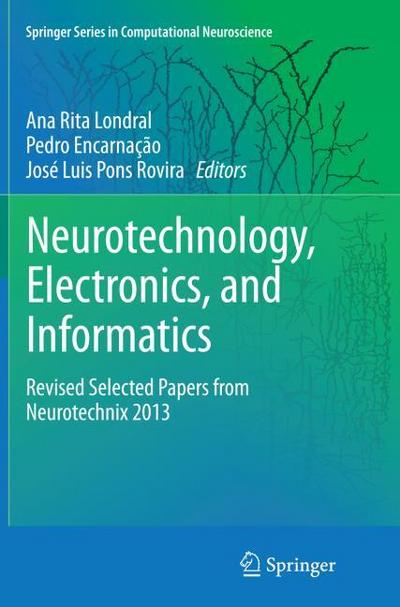 Neurotechnology, Electronics, and Informatics