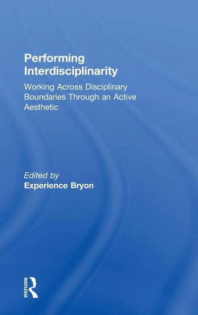 Performing Interdisciplinarity