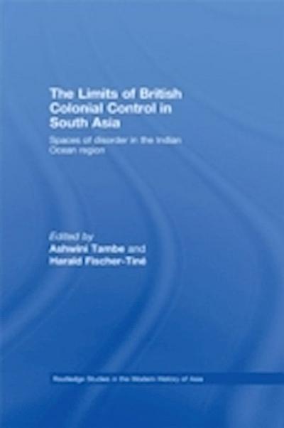 Limits of British Colonial Control in South Asia
