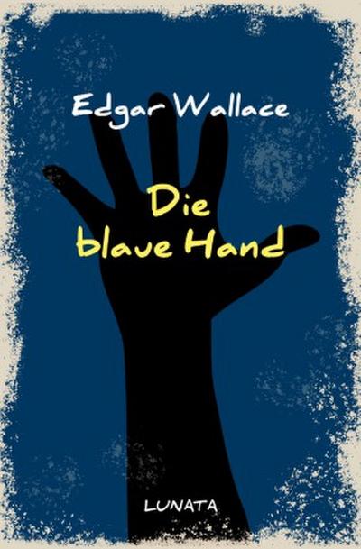 Die blaue Hand