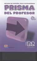 PRISMA Avanza – Nivel B2: Método de español para extranjeros/PRISMA del profesor – Lehrerhandbuch mit 2 Aud