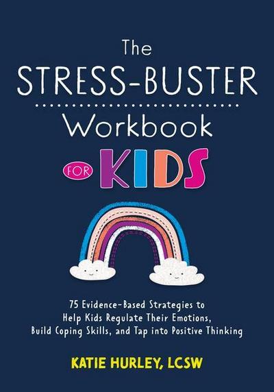 The Stress-Buster Workbook for Kids