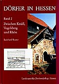 Dörfer in Hessen. Siedlungsformen - Hofformen - Hausformen / Dörfer in Hessen. Siedlungsformen - Hofformen - Hausformen Band 2