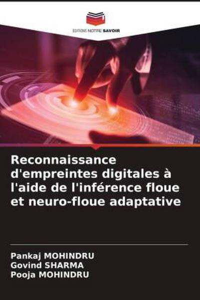 Reconnaissance d’empreintes digitales à l’aide de l’inférence floue et neuro-floue adaptative