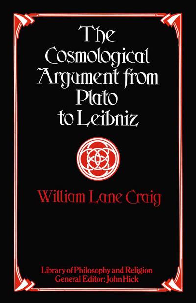 The Cosmological Argument from Plato to Leibniz