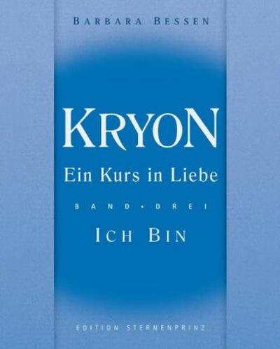 Kryon - Ein Kurs in Liebe. Bd.3