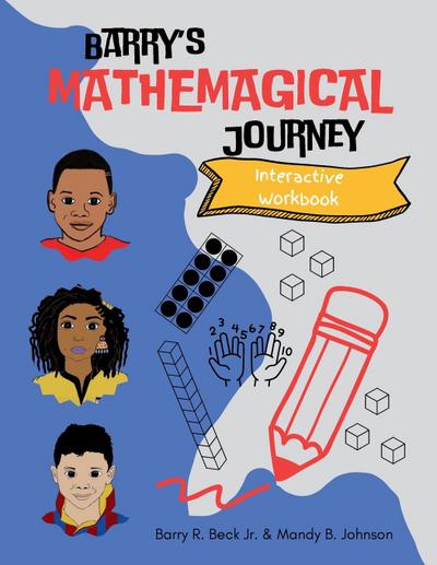 Barry’s Mathemagical Journey Interactive Workbook
