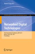 Networked Digital Technologies: Third International Conference, NDT 2011, Macau, China, July 11-13, 2011, Proceedings Simon Fong Editor