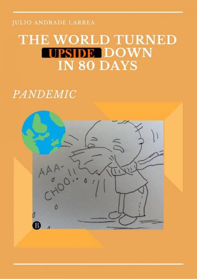 The world turned upside down in 80 days