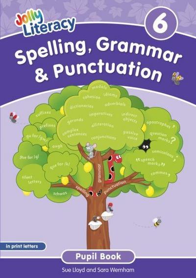 Spelling, Grammar & Punctuation Pupil Book 6